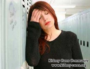 Stage 3 Kidney Disease Symptoms:Fatigue And Nausea
