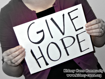 Is There Any Hope For End Stage Renal Failure