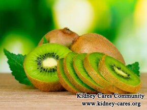 Is Raw Kiwi Fruit Good for People with Creatinine 7.5