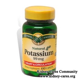 Is It Safe to Take Potassium Supplement with Stage 4 Kidney Failure