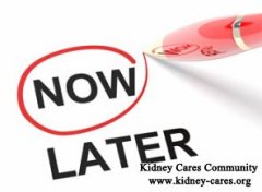 When Should I Come on Dialysis with Creatinine 5 and Diabetes