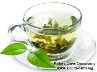 Should Dialysis Patients Drink Green Tea
