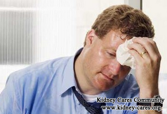 Is It Normal To Have Sweat On Dialysis