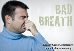 Creatinine Level Too High And Bad Breath In Stage 3 Chronic Kidney Disease