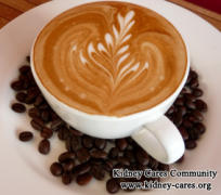 Is It OK For Stage 3 CKD Patients To Drink Coffee