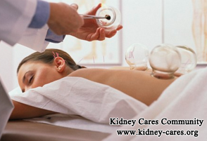 Chinese Medicine Treatment: Cupping In Chronic Kidney Disease
