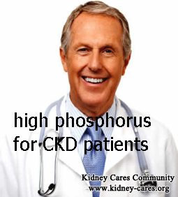 Cause of High Phosphorus for CKD Patients 