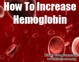 best way to increase hemoglobin in kidney failure 